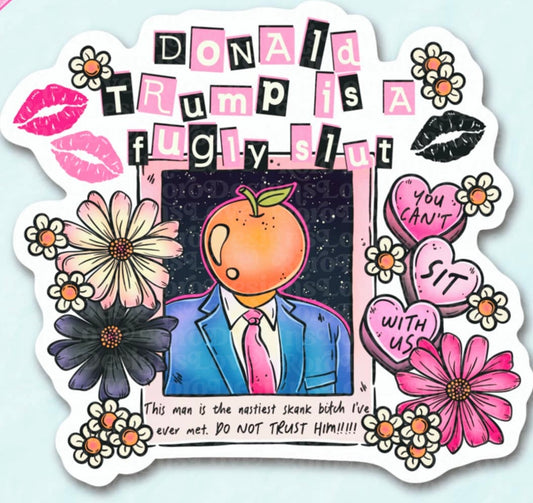 Fugly Slut sticker